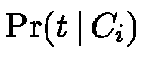 $\Pr(t \,\vert\,
C_i)$