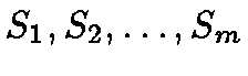 $S_1, S_2, \ldots, S_m$