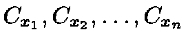 $C_{x_1}, C_{x_2}, \ldots, C_{x_n}$