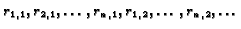 $r_{1,1},
r_{2,1}, \ldots, r_{n,1}, r_{1,2}, \ldots, r_{n,2}, \ldots$
