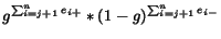 $\displaystyle g^{\sum_{i=j+1}^n e_{i+}} * (1-g)^{\sum_{i=j+1}^n e_{i-}}$
