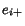 $e_{i+}$