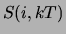 $S(i, kT)$