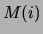 $M(i)$