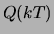 $Q(kT)$
