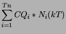 $\displaystyle \sum_{i=1}^{Tn}{CQ_{i} * N_{i}(kT)}$