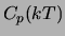 $\displaystyle C_{p}(kT)$