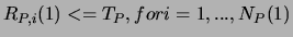 $ R_{P, i}(1) <= T_{P}, for i = 1, ..., N_{P}(1)$