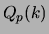 $\displaystyle Q_{p}(k)$