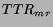 $TTR_{mr}$