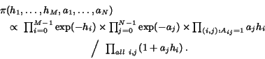 begin{eqnarray*}lefteqn{pi(h_1,ldots,h_M,a_1,ldots,a_N)  }