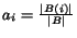 $a_i = frac{vert B(i)vert}{vert Bvert}$