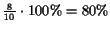 $\frac{8}{10} \cdot100\%= 80\%$