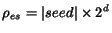 $\rho_{es} = \vert seed\vert \times2^{d}$