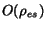 $O(\rho_{es})$