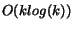 $O(k log(k))$