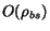 $O(\rho_{bs})$
