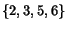 $\{2,3,5,6\}$