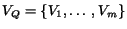 $V_Q = \{V_1,\ldots, V_m\}$