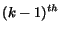 $(k-1)^{th}$