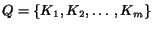 $Q=\{K_1,K_2, \ldots, K_m\}$