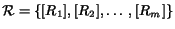 ${\calR}=\{[R_1], [R_2], \ldots, [R_m]\}$