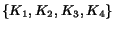 $\{K_1, K_2, K_3,K_4\}$