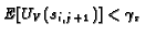 $E[U_V(s_{i,j+1})] <
\gamma_s$
