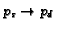 $p_s \rightarrow p_d$