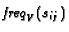 $\mbox{\em {freq}}_V(s_{ij})$