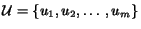 ${\cal{U}} = \{u_1,u_2, \ldots,
u_m\} $