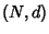 $ (N,d)$