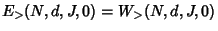 $\displaystyle E_{>}(N,d,J,0) = W_{>}(N,d,J,0)$
