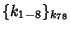 $ \{ k_{1-8} \}_{k_{78}}$