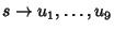 $ s \rightarrow u_1, \dots, u_9$