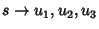 $ s \rightarrow u_1, u_2, u_3$