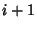 $ i+1$