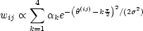        sum 4   -(h(ij)-kp2)2/(2s2)
wij  oc    ake
      k=1
