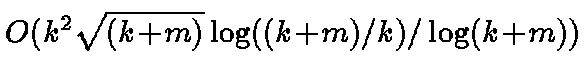 $O(k^2 \sqrt{(k\!+\!m)} \log((k\!+\!m)/k)/\log (k\!+\!m))$
