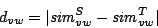 \begin{displaymath}d_{v w} = \vert\mathit{sim}_{v w}^S-\mathit{sim}_{v w}^T\vert\end{displaymath}