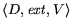 $ \langle D,\mathit{ext},V \rangle $