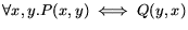 $\forall x,y . P(x,y) \iff Q(y,x)$