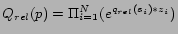 $ Q_{rel}(p) = \Pi_{i=1}^N( e^{q_{rel}(s_i) \ast z_i})$