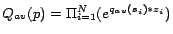 $ Q_{av}(p) = \Pi_{i=1}^N( e^{q_{av}(s_i) \ast z_i})$