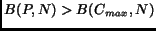 $B(P, N) > B(C_{max}, N)$