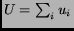 $U = \sum_i u_i$