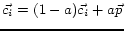 $ \vec{c_i}=(1-a)\vec{c_i} + a\vec{p}$