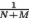 \frac{1}{N + M}