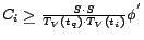 $C_i > \frac{S\cdot S}{T_V(t_q)\cdot T_V(t_i)}\phi^{'}$