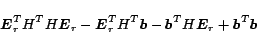 \begin{displaymath}
\mbox{\boldmath $E$}_r^TH^T H\mbox{\boldmath $E$}_r - \mbox{...
...x{\boldmath $E$}_r+\mbox{\boldmath $b$}^T \mbox{\boldmath $b$}
\end{displaymath}